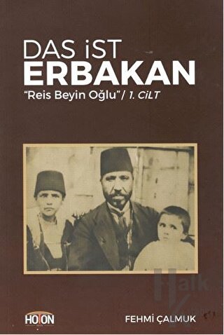 Das İst Erbakan - Reis Beyin Oğlu Cilt 1