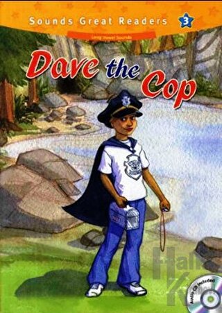 Dave the Cop +CD (Sounds Great Readers-3) - Halkkitabevi