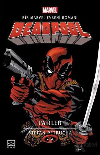 Deadpool: Patiler - Halkkitabevi