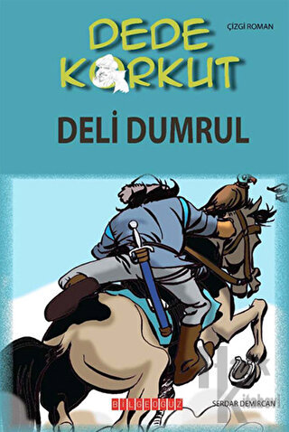 Dede Korkut - Deli Dumrul