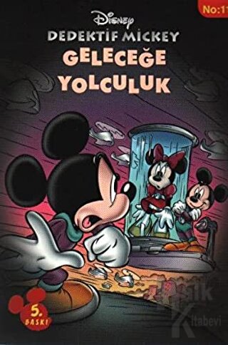 Dedektif Mickey 11 : Geleceğe Yolculuk