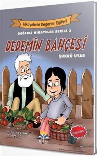 Dedemin Bahçesi - Değerli Hikayeler Serisi 3