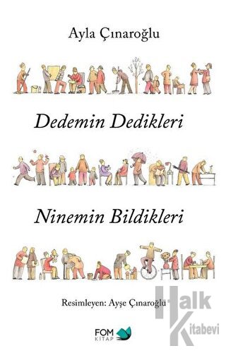 Dedemin Dedikleri Ninemin Bildikleri