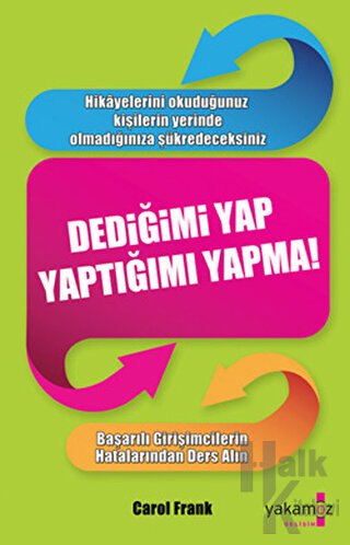 Dediğimi Yap Yaptığımı Yapma! - Halkkitabevi