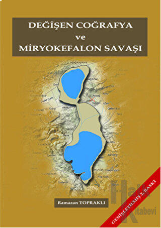 Değişen Coğrafya ve Miryokefalon Savaşı - Halkkitabevi