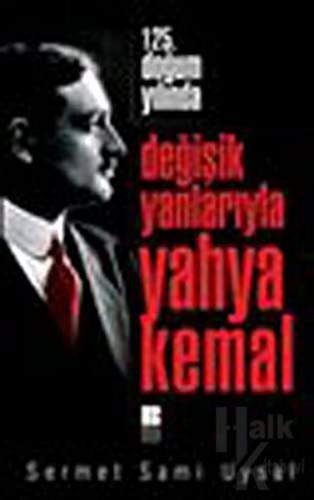 Değişik Yanlarıyla Yahya Kemal - Halkkitabevi