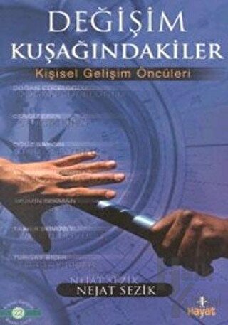 Değişim Kuşağındakiler Kişisel Gelişim Öncüleri