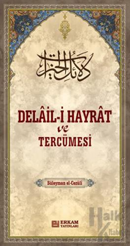 Delail-i Hayrat ve Tercümesi (Ciltli)