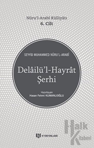 Delailü'l-Hayrat Şerhi - Nuru'l-Arabi Külliyatı 6. Cilt