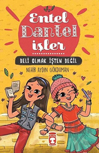 Deli Olmak İşten Değil - Entel Dantel İşler (Ciltli)