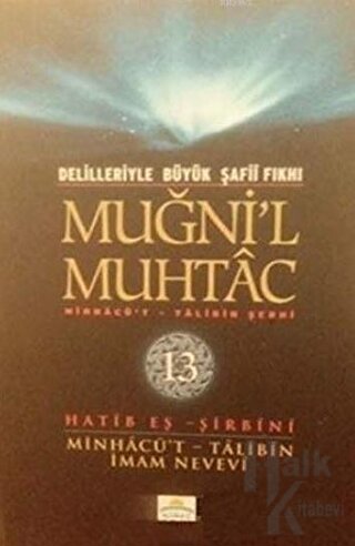 Delilleriyle Büyük Şafii Fıkhı - Muğni'l Muhtac 13. Cilt (Ciltli)