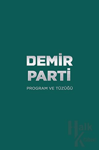 Demir Parti Program ve Tüzüğü