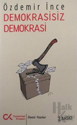 Demokrasisiz Demokrasi