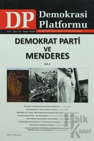 Demokrat Parti ve Menderes Cilt: 2 - Demokrasi Platformu Sayı: 18 - Ha