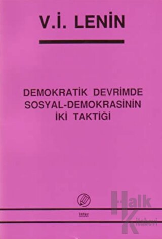 Demokratik Devrimde Sosyal-Demokrasinin İki Taktiği
