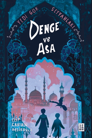 Denge ve Asa Yedi Gök Seyyahları