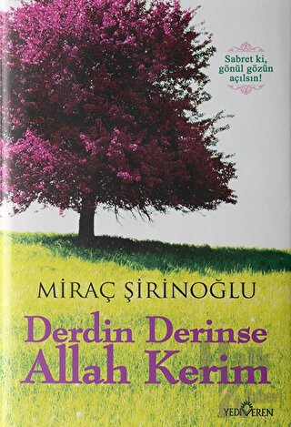 Derdin Derinse Allah Kerim