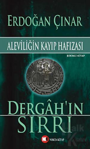 Dergah’ın Sırrı 1: Aleviliğin Kayıp Hafızası