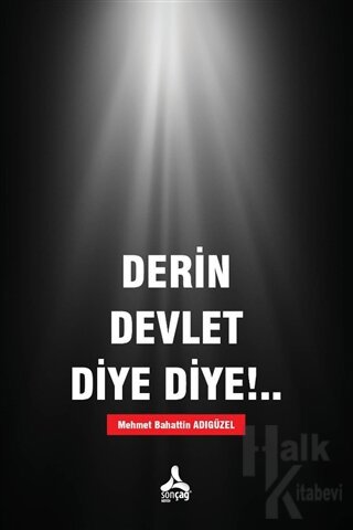 Derin Devlet Diye Diye!.. - Halkkitabevi