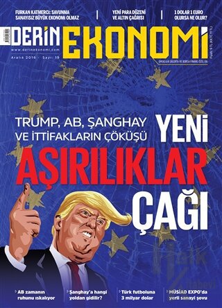 Derin Ekonomi Aylık Ekonomi Dergisi Sayı: 19 Aralık 2016