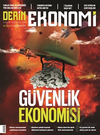 Derin Ekonomi Aylık Ekonomi Dergisi Sayı: 22 Mart 2017