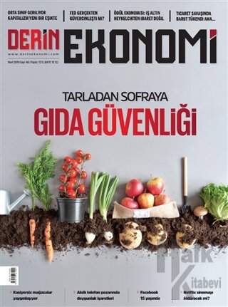 Derin Ekonomi Aylık Ekonomi Dergisi Sayı: 46 Mart 2019