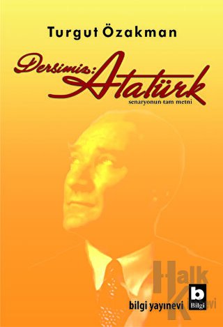 Dersimiz: Atatürk