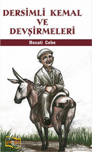 Dersimli Kemal ve Devşirmeleri