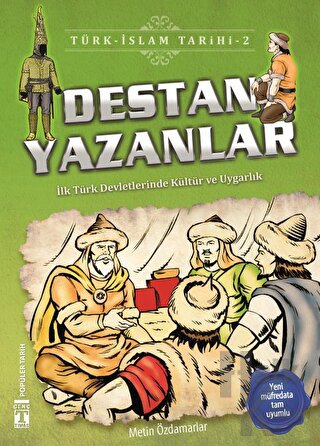 Destan Yazanlar / Türk - İslam Tarihi 2