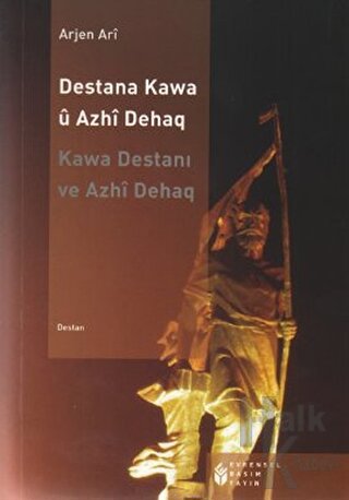 Destana Kawa ü Azhi Dehaq - Halkkitabevi