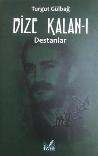 Destanlar - Bize Kalan 1 - Halkkitabevi