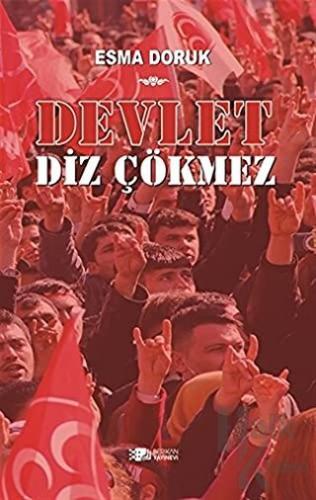 Devlet Diz Çökmez