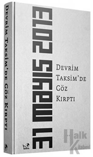 Devrim Taksim'de Göz Kırptı - Halkkitabevi