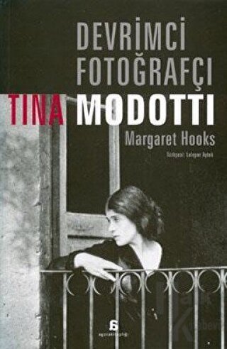 Devrimci Fotoğrafçı Tina Modotti