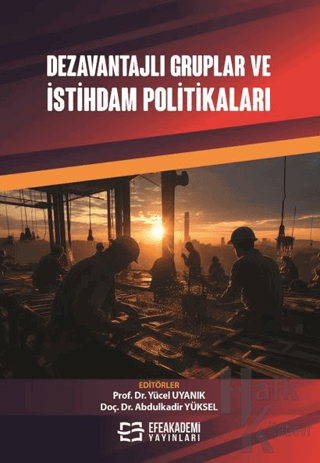 Dezavantajlı Gruplar ve İstihdam Politikaları