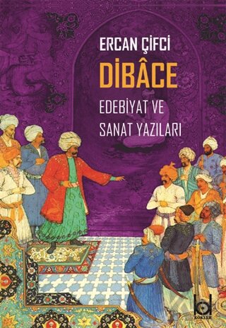 Dibace Edebiyat ve Sanat Yazıları - Halkkitabevi