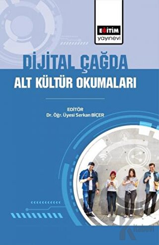 Dijital Çağda Alt Kültür Okumaları