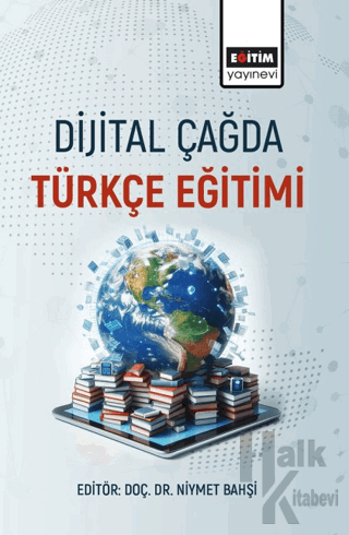Dijital Çağda Türkçe Eğitimi - Halkkitabevi