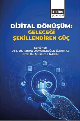 Dijital Dönüşüm: Geleceği Şekillendiren Güç