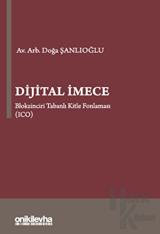 Dijital İmece - Blokzinciri Tabanlı Kitle Fonlaması (Ciltli)