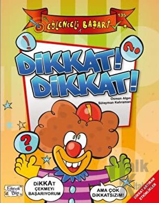 Dikkat! Dikkat! - Eğlenceli Başarı - Halkkitabevi