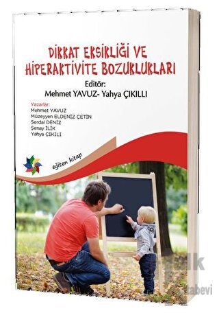 Dikkat Eksikliği ve Hiperaktivite Bozuklukları