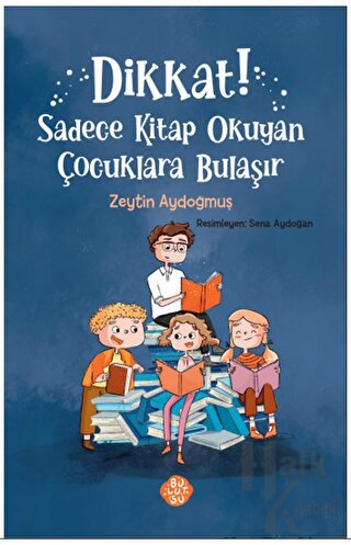 Dikkat! Sadece Kitap Okuyan Çocuklara Bulaşır