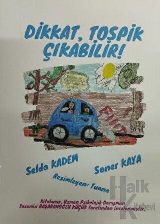 Dikkat Tospik Çıkabilir