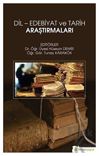 Dil - Edebiyat ve Tarih Araştırmaları