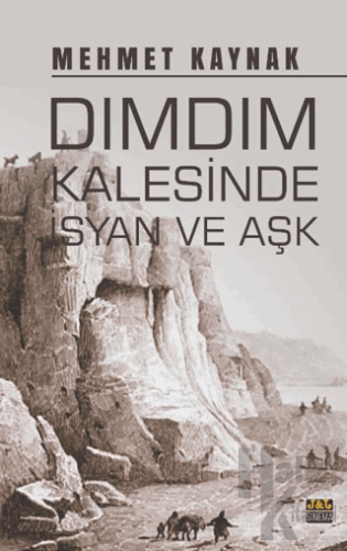 Dımdım Kalesinde İsyan ve Aşk