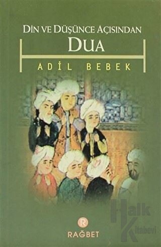 Din ve Düşünce Açısından Dua