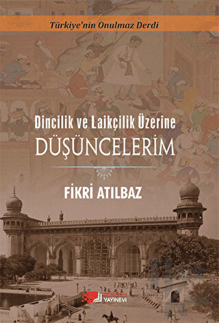 Dincilik ve Laiklik Üzerine Düşüncelerim - Halkkitabevi