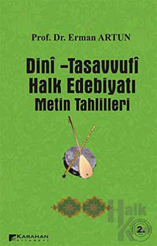 Dini - Tasavvufi Halk Edebiyatı Metin Tahlilleri