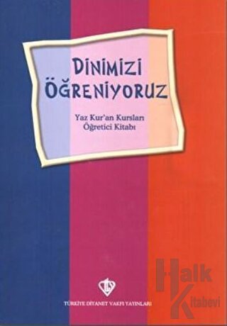 Dinimizi Öğreniyoruz Yaz Kuran Kursları Öğretici Kitabı